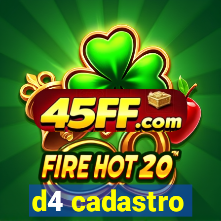 d4 cadastro